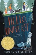 Kniha: Hello, Universe (Erin Entrada Kelly). Greenwillow Books, 2018 Kniha: Hello, Universe (Erin Entrada Kelly). Greenwillow Books, 2018