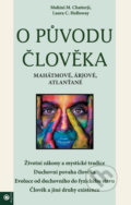Kniha: O původu člověka (Laura C. Holloway a Mohini M. Chatterji). Eugenika, 2019 Kniha: O původu člověka (Laura C. Holloway a Mohini M. Chatterji). Eugenika, 2019