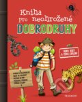 Kniha: Kniha pro neohrožené dobrodruhy (Paul Beaupere). Nakladatelství Fragment, 2019 Kniha: Kniha pro neohrožené dobrodruhy (Paul Beaupere). Nakladatelství Fragment, 2019