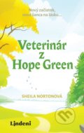 Kniha: Veterinár z Hope Green (Sheila Norton). Lindeni, 2019 Kniha: Veterinár z Hope Green (Sheila Norton). Lindeni, 2019