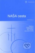 Kniha: Naša cesta (Tomáš Semko). Tranoscius Kniha: Naša cesta (Tomáš Semko). Tranoscius