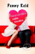 Kniha: Neandrtálka našla člověka (Penny Reid). Baronet, 2019 Kniha: Neandrtálka našla člověka (Penny Reid). Baronet, 2019