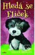 Kniha: Hledá se Flíček (Otilie Grezlová). Alpress, 2018 Kniha: Hledá se Flíček (Otilie Grezlová). Alpress, 2018