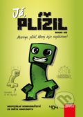 Kniha: Já, plížil (Books Kid). Computer Press, 2019 Kniha: Já, plížil (Books Kid). Computer Press, 2019