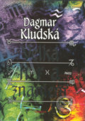 Kniha: Velká hra znamení (Dagmar Kludská). Eminent, 1999 Kniha: Velká hra znamení (Dagmar Kludská). Eminent, 1999