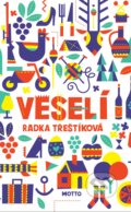Kniha: Veselí (Radka Třeštíková). Motto, 2019 Kniha: Veselí (Radka Třeštíková). Motto, 2019