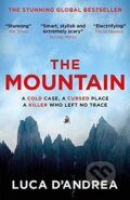 Kniha: The Mountain (Luca D'Andrea). MacLehose Press, 2018 Kniha: The Mountain (Luca D'Andrea). MacLehose Press, 2018