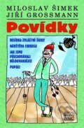Kniha: Povídky (Jiří Grossmann a Miloslav Šimek). Šulc - Švarc, 2019 Kniha: Povídky (Jiří Grossmann a Miloslav Šimek). Šulc - Švarc, 2019