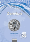 Kniha: Zeměpis 8 Příručka učitele (Martin Hanus, Miroslav Marada a Tereza Kocová). Fraus, 2015 Kniha: Zeměpis 8 Příručka učitele (Martin Hanus, Miroslav Marada a Tereza Kocová). Fraus, 2015