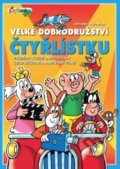 Kniha: Velké dobrodružství čtyřlístku (Jaroslav Němeček). Čtyřlístek, 2019 Kniha: Velké dobrodružství čtyřlístku (Jaroslav Němeček). Čtyřlístek, 2019