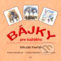 Kniha: Bájky pre každého (Mikuláš Kseňák). Georg, 2019 Kniha: Bájky pre každého (Mikuláš Kseňák). Georg, 2019