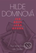 Kniha: Jen růže jako opora (Hilde Domin). Pavel Mervart, 2019 Kniha: Jen růže jako opora (Hilde Domin). Pavel Mervart, 2019