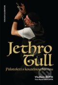 Kniha: Jethro Tull (Vladimír Řepík). Volvox Globator, 2019 Kniha: Jethro Tull (Vladimír Řepík). Volvox Globator, 2019