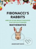 Kniha: Fibonaccis Rabbits (Adam Hart-Davis). Modern Books, 2019 Kniha: Fibonaccis Rabbits (Adam Hart-Davis). Modern Books, 2019