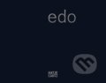 Kniha: EDO (Peter M. Cook). Hatje Cantz, 2018 Kniha: EDO (Peter M. Cook). Hatje Cantz, 2018