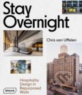 Kniha: Stay Overnight (Chris van Uffelen). Braun, 2019 Kniha: Stay Overnight (Chris van Uffelen). Braun, 2019
