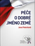 Kniha: Péče o dobré jméno země (Jana Peterková). Aleš Čeněk, 2019 Kniha: Péče o dobré jméno země (Jana Peterková). Aleš Čeněk, 2019