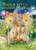 Kniha: Báje a mýty starých Slovanov (Ivan Hudec), 2019 Kniha: Báje a mýty starých Slovanov (Ivan Hudec), 2019