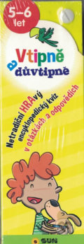 Kniha: Vtipně a důvtipně 5-6 let (SUN). SUN, 2018 Kniha: Vtipně a důvtipně 5-6 let (SUN). SUN, 2018