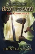 Kniha: The Ghostfaces (John Flanagan). Puffin Books, 2016 Kniha: The Ghostfaces (John Flanagan). Puffin Books, 2016
