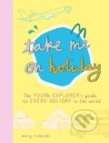 Kniha: Take Me On Holiday (Mary Richards). Agnes and Aubrey, 2019 Kniha: Take Me On Holiday (Mary Richards). Agnes and Aubrey, 2019