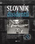 Kniha: Slovník disidentů I. (Alexandr Daniel a Zbigniew Gluza). Ústav pro studium totalitních režimů, 2019 Kniha: Slovník disidentů I. (Alexandr Daniel a Zbigniew Gluza). Ústav pro studium totalitních režimů, 2019