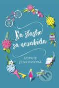 Kniha: Na šťastie sa nezabúda (Sophie Jenkins). Fortuna Libri, 2019 Kniha: Na šťastie sa nezabúda (Sophie Jenkins). Fortuna Libri, 2019