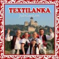 Hudební CD: Textilanka Z Trenčína: Jubilantom (Hudobné albumy). Hudobné albumy, 2015 Hudební CD: Textilanka Z Trenčína: Jubilantom (Hudobné albumy). Hudobné albumy, 2015