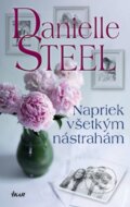 Kniha: Napriek všetkým nástrahám (Danielle Steel), 2019 Kniha: Napriek všetkým nástrahám (Danielle Steel), 2019