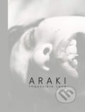 Kniha: Araki (Nobuyoshi Araki). Steidl Verlag, 2019 Kniha: Araki (Nobuyoshi Araki). Steidl Verlag, 2019