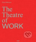 Kniha: The Theatre of Work (Clive Wilkinson). Frame, 2019 Kniha: The Theatre of Work (Clive Wilkinson). Frame, 2019