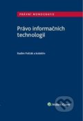 Kniha: Právo informačních technologií (František Kasl, Jakub Míšek, Jan Tomíšek, Matěj Myška, Miroslav Uřičar, Pavel Loutocký, Petr Hostaš, Radim Polčák, Tereza Kyselovská, Tomáš Lechner a Václav Stupka). Wolters Kluwer ČR, 2018 Kniha: Právo informačních technologií (František Kasl, Jakub Míšek, Jan Tomíšek, Matěj Myška, Miroslav Uřičar, Pavel Loutocký, Petr Hostaš, Radim Polčák, Tereza Kyselovská, Tomáš Lechner a Václav Stupka). Wolters Kluwer ČR, 2018