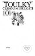 Kniha: Toulky českou minulostí 10 (Petr Hora). Baronet, 2004 Kniha: Toulky českou minulostí 10 (Petr Hora). Baronet, 2004