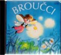 Audiokniha: Broučci (Jan Karafiát). Supraphon, 1995 Audiokniha: Broučci (Jan Karafiát). Supraphon, 1995