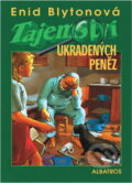 Kniha: Tajemství ukradených peněz (Enid Blytonová). Albatros SK Kniha: Tajemství ukradených peněz (Enid Blytonová). Albatros SK