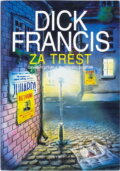 Kniha: Za trest (Dick Francis). Olympia, 2002 Kniha: Za trest (Dick Francis). Olympia, 2002