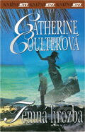 Kniha: Temná hrozba (Catherine Coulterová). , 2005 Kniha: Temná hrozba (Catherine Coulterová). , 2005