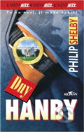 Kniha: Dny hanby (Philip Shelby). Alpress, 2002 Kniha: Dny hanby (Philip Shelby). Alpress, 2002