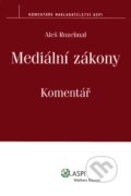 Kniha: Mediální zákony (Aleš Rozehnal). ASPI, 2008 Kniha: Mediální zákony (Aleš Rozehnal). ASPI, 2008