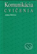 Kniha: Komunikácia - Cvičenia (Jarmila Kristová). Osveta, 2004 Kniha: Komunikácia - Cvičenia (Jarmila Kristová). Osveta, 2004