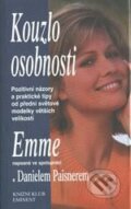 Kniha: Kouzlo osobnosti (Daniel Paisner a Emme). Eminent, 1999 Kniha: Kouzlo osobnosti (Daniel Paisner a Emme). Eminent, 1999