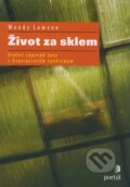Kniha: Život za sklem (Wendy Lawson). Portál, 2008 Kniha: Život za sklem (Wendy Lawson). Portál, 2008