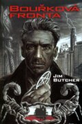 Kniha: Bouřková fronta (Jim Butcher), 2008 Kniha: Bouřková fronta (Jim Butcher), 2008