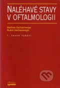 Naléhavé stavy v oftalmologii - Matthias Sachsenweger, Rudolf Sachsenweger, Osveta, 1998