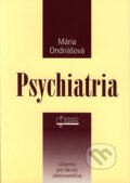 Psychiatria - Mária Ondriášová, 2005