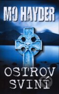 Kniha: Ostrov sviní (Hayder Mo). Domino, 2007 Kniha: Ostrov sviní (Hayder Mo). Domino, 2007