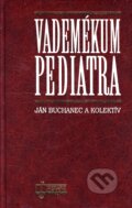 Kniha: Vademékum pediatra (Ján Buchanec a kolektiv). Osveta, 2001 Kniha: Vademékum pediatra (Ján Buchanec a kolektiv). Osveta, 2001