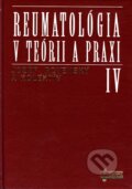 Kniha: Reumatológia v teórii a praxi IV. (Jozef Rovenský a kolektiv). Osveta, 1996 Kniha: Reumatológia v teórii a praxi IV. (Jozef Rovenský a kolektiv). Osveta, 1996