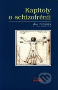 Kapitoly o schizofrénii - Ján Pečeňák a kolektív, Osveta, 2005