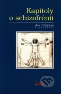 Kniha: Kapitoly o schizofrénii (Ján Pečeňák a kolektiv), 2005 Kniha: Kapitoly o schizofrénii (Ján Pečeňák a kolektiv), 2005